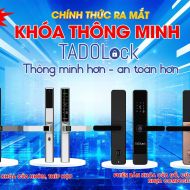 Ra mắt sản phẩm KHÓA THÔNG MINH TADOLock