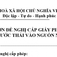 ĐƠN ĐỀ NGHỊ CẤP GIẤY PHÉP XẢ NƯỚC THẢI VÀO NGUỒN NƯỚC