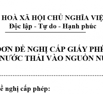 ĐƠN ĐỀ NGHỊ CẤP GIẤY PHÉP XẢ NƯỚC THẢI VÀO NGUỒN NƯỚC