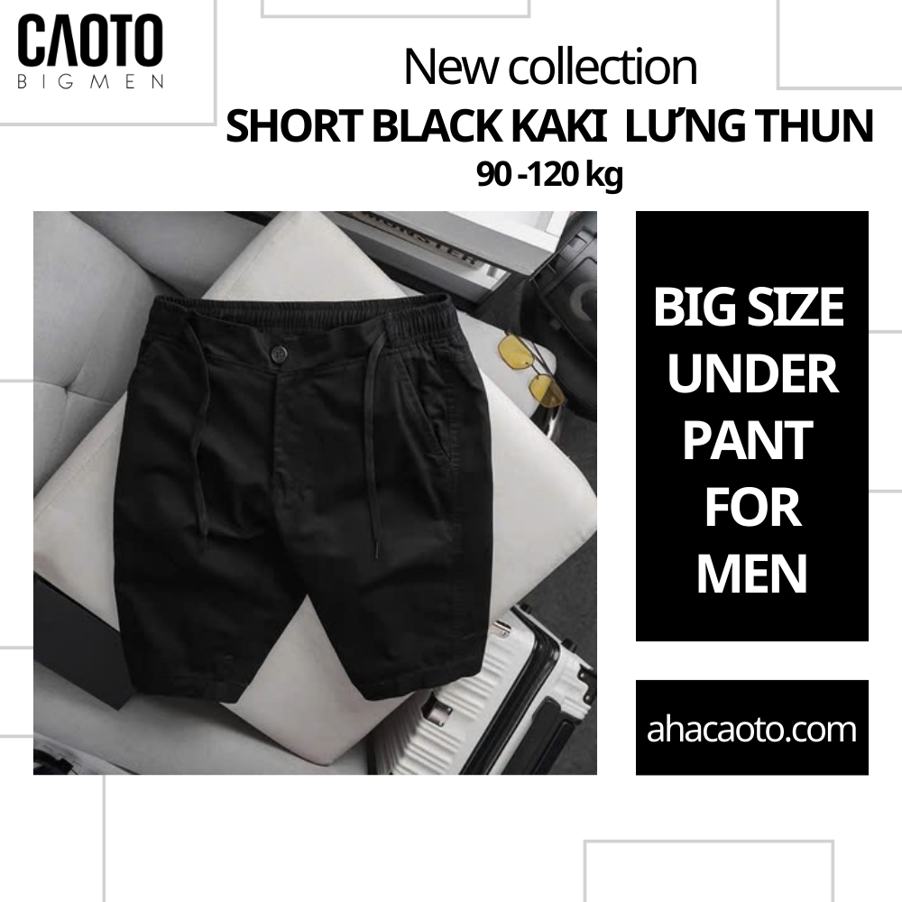 Short Black Kaki Lưng Thun Có Thắt Dây 90-120KG (New Collection)