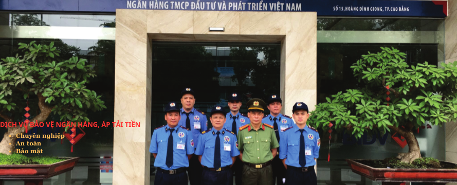 Dịch vụ bảo vệ Ngân hàng, áp tải tiền