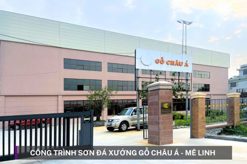 Công Trình Sơn Đá Hoa Cương mã mầu CSA8354 - Xưởng Gỗ Châu Á, KCN Quang Minh, Mê Linh, Hà Nội