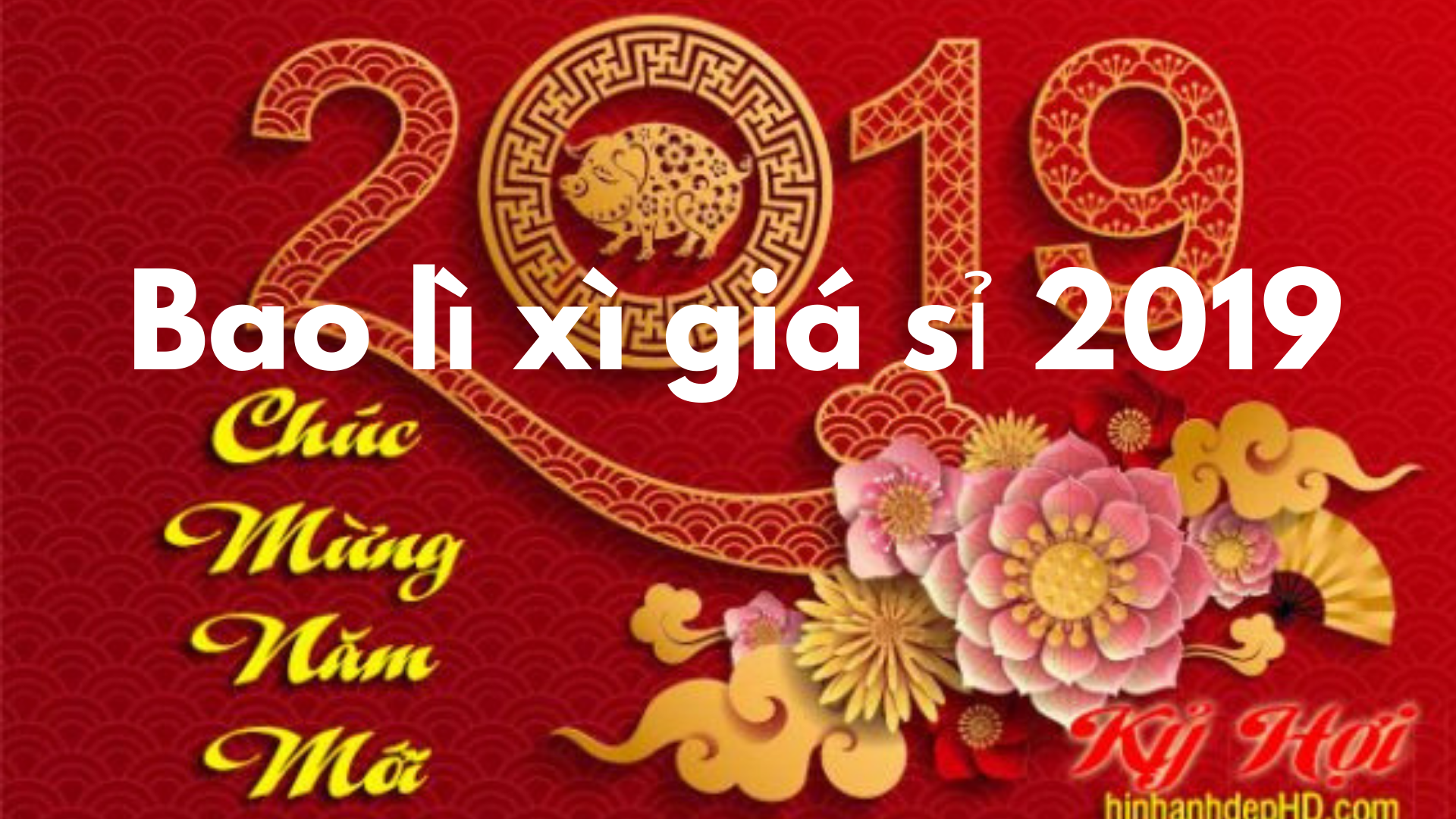 Bao Lì Xì Tết 2019 Giá Sỉ