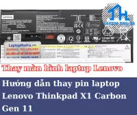 Hướng dẫn thay pin laptop Lenovo ThinkPad X1 Carbon Gen 11