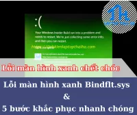 Màn hình xanh Bindflt.sys và 5 bước khắc phục nhanh chóng
