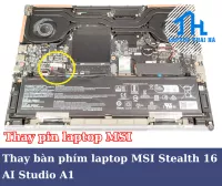 Thay Pin Laptop MSI Stealth 16 AI Studio A1