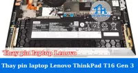 Thay pin laptop Lenovo ThinkPad T16 Gen 3