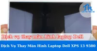 Thay màn hình laptop Dell XPS 13 9380