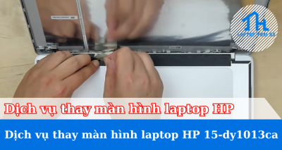 Dịch vụ thay màn hình laptop HP 15-dy1013ca