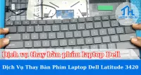 Dịch vụ thay bàn phím laptop Dell Latitude 3420