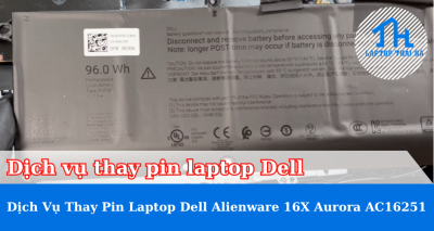 Dịch vụ thay pin laptop Dell  Alienware 16X Aurora AC16251