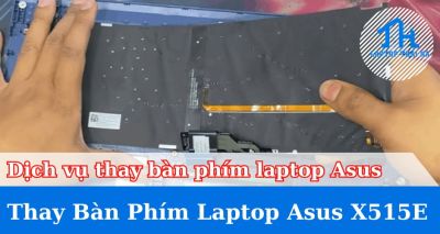 Thay bàn phím laptop  Asus X515E lấy ngay