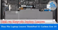 Dịch vụ thay pin laptop Lenovo ThinkPad X1 Carbon Gen 14