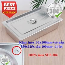 Khay inox SUS 304 – GN 1/1x100 có nắp - khay đựng đồ ăn buffet