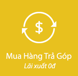 Mua Hàng Trả Góp Lãi xuất 0đ