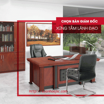 Lựa chọn sắp xếp bàn giám đốc cao cấp phù hợp với phong thủy