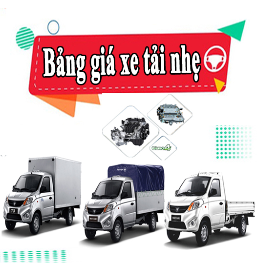 Bảng giá xe tải nhẹ cập nhập mới nhất tháng 04/2019