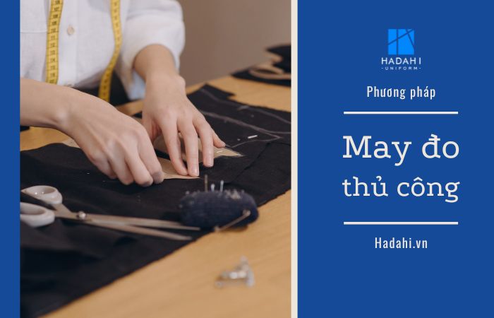 Phương pháp may đo thủ công trong ngành may mặc