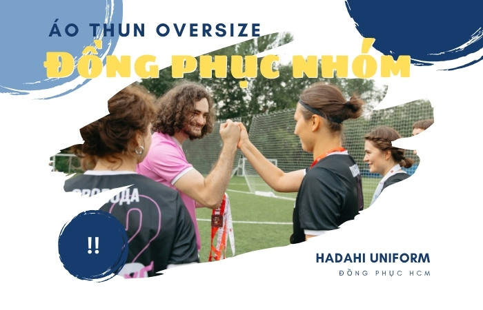 Áo thun đồng phục nhóm oversize - phóng khoáng, thoải mái