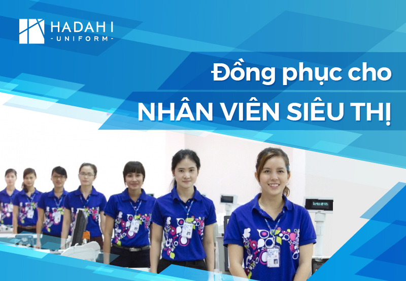 May Đồng Phục Cho Nhân Viên Siêu Thị Ở Đâu?