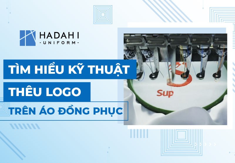 Tìm Hiểu Kỹ Thuật Thêu Logo Trên Áo Thun Đồng Phục
