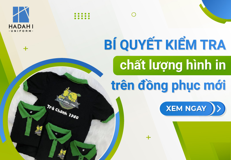 Bí Quyết Kiểm Tra Chất Lượng Hình In Trên Áo Thun Đồng Phục Mới