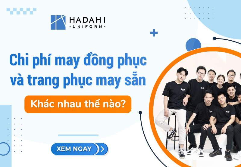 Chi Phí May Đồng Phục Và Trang Phục May Sẵn - Khác Nhau Thế Nào?