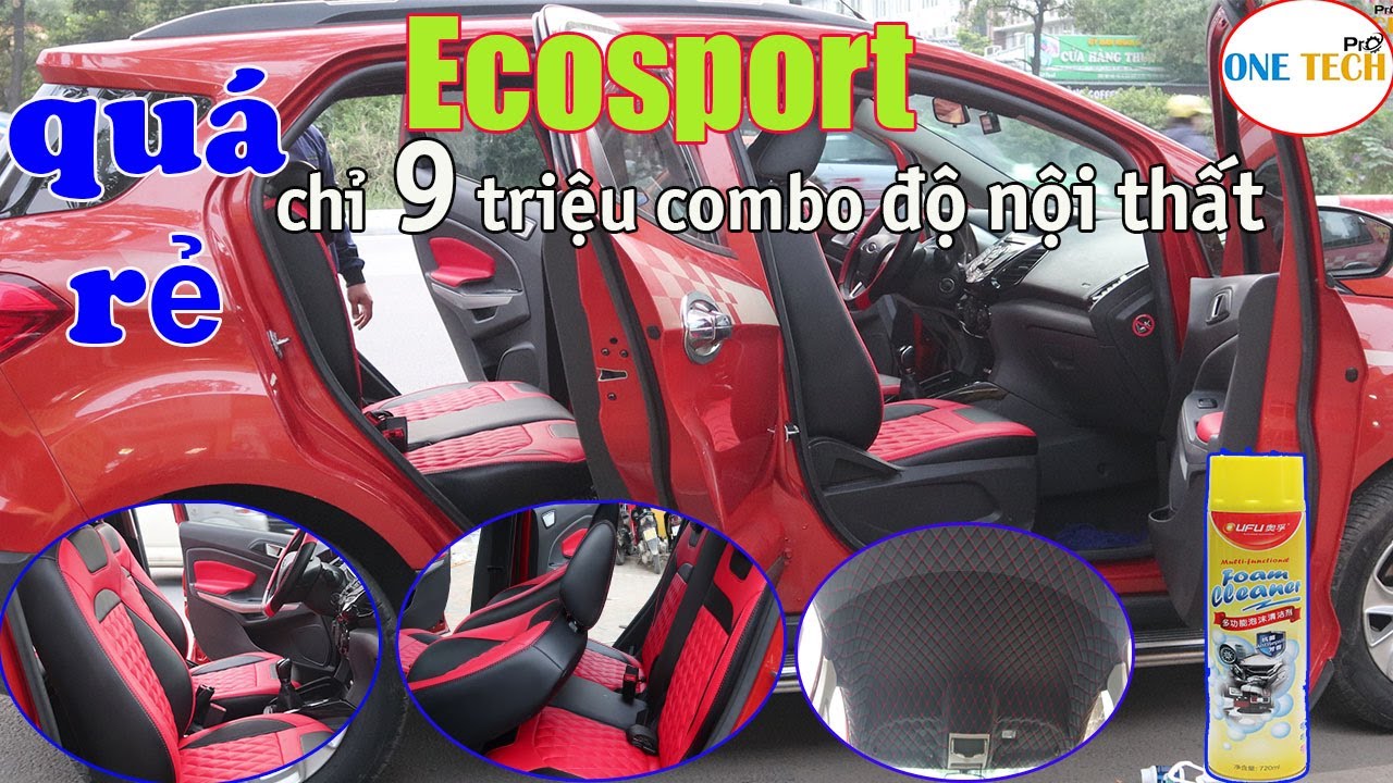 Chỉ 9 triệu gói combo Ford Ecosport độ nội thất đẳng cấp nhấ